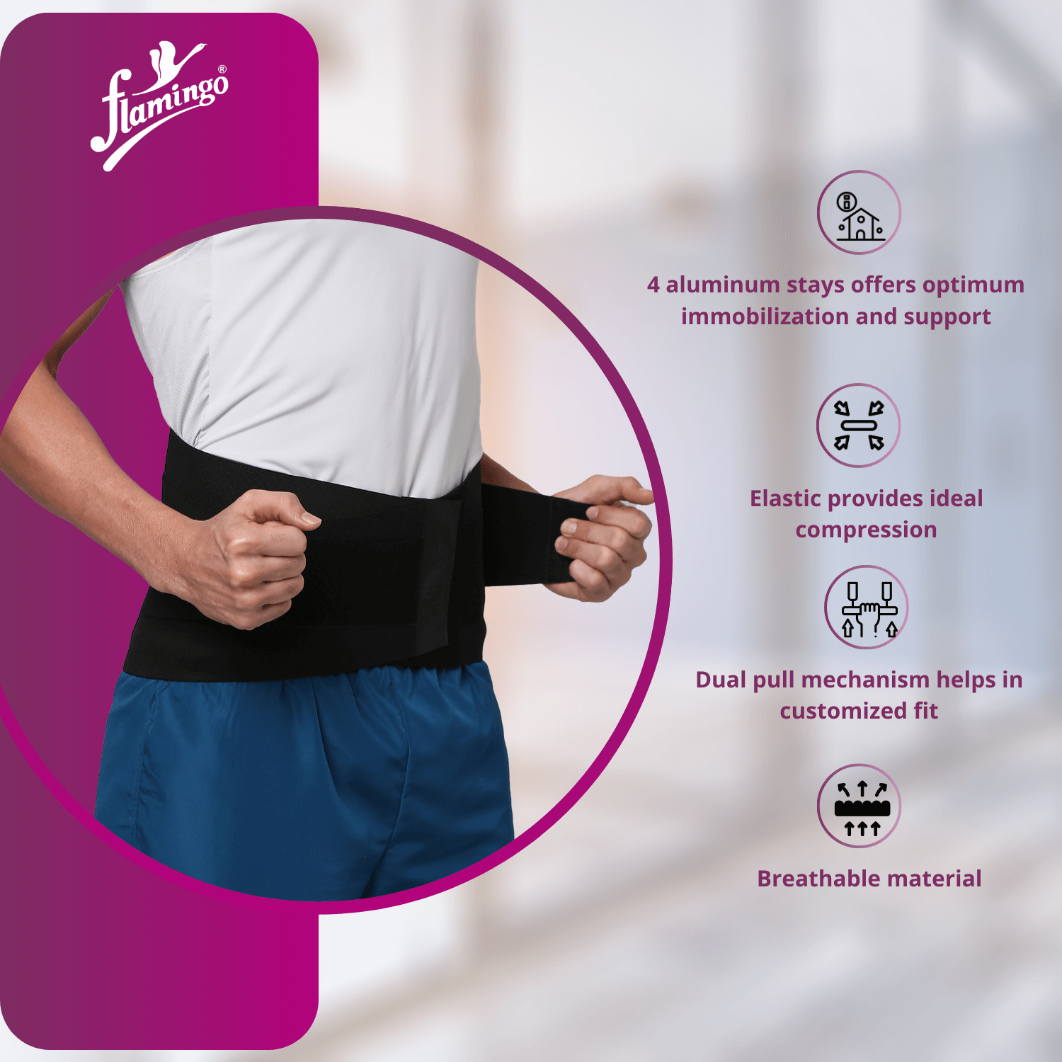 Flamingo Contoured L.S. Support
Lumbar Support Brace
Low Back Pain Support
Spondylolysis Support Belt
Post-operative Back Brace