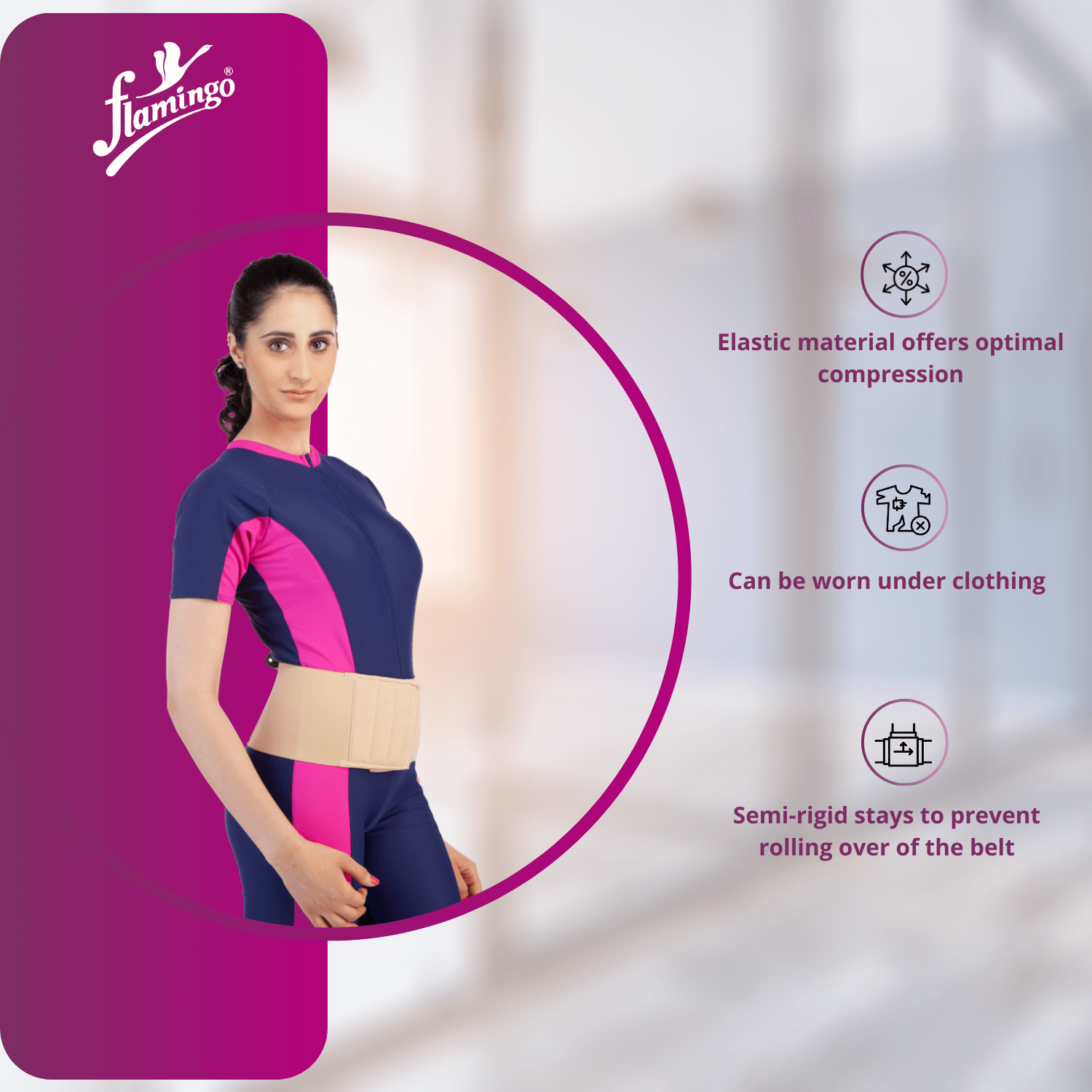 Flamingo Abdominal Belt
Abdominal Belt 14 cm
Post-Surgery Support
Post-Pregnancy Support
Recovery Belt for Abdomen
Mild Compression Abdominal Support