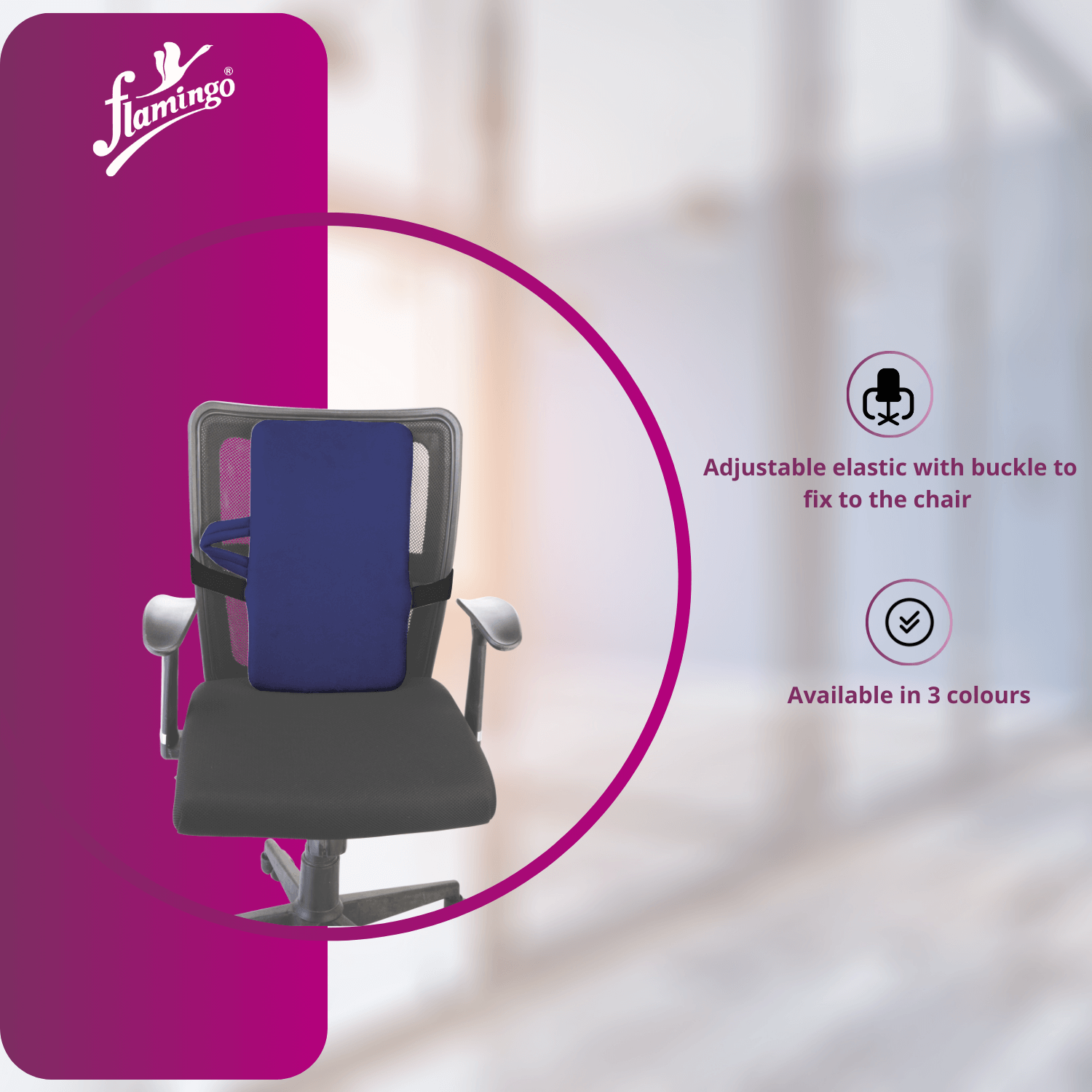 Flamingo Back Rest Medium
Thoraco-Lumbar Spine Support
Office Chair Back Rest
Adjustable Back Rest for Car
Medium Back Rest Support