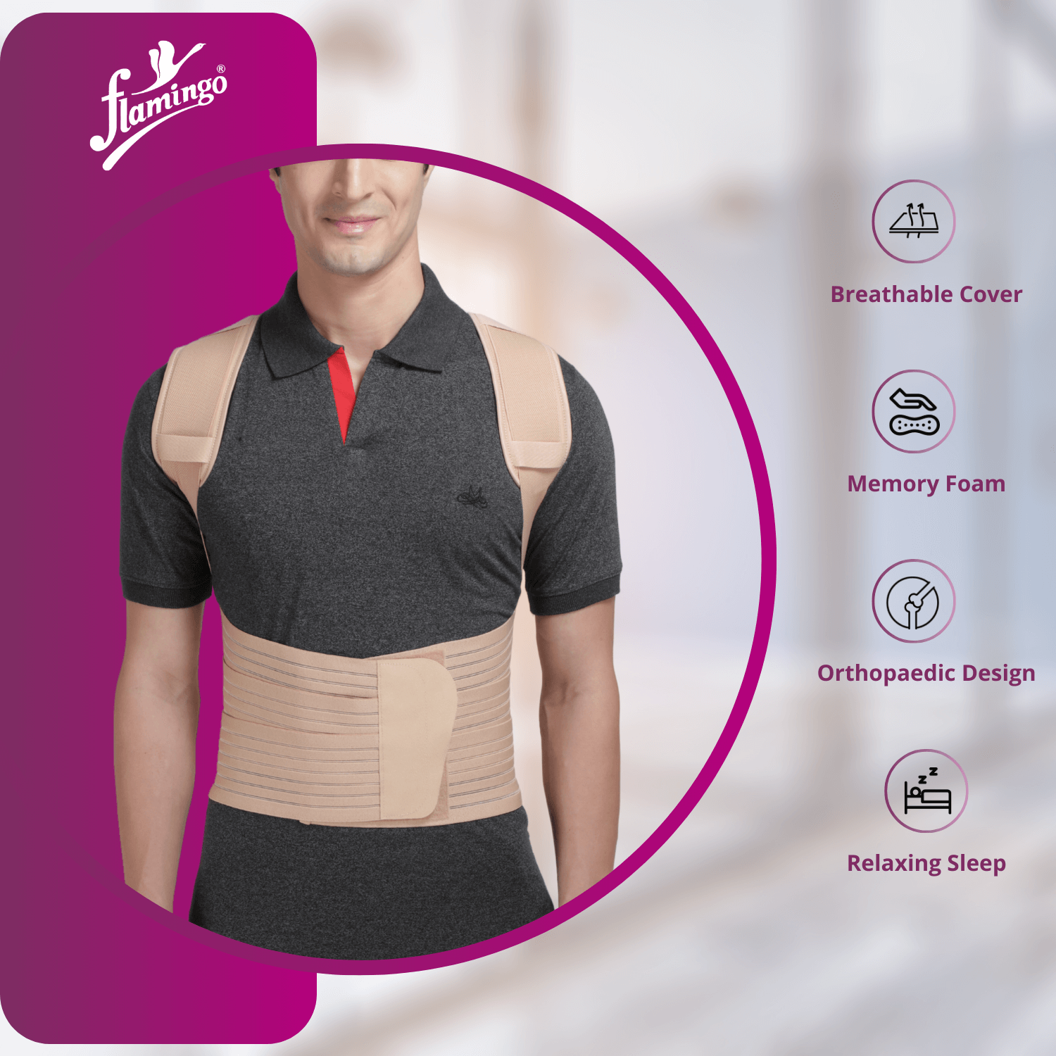 Flamingo Compact Spinal Brace
Spinal Brace for Fractures
Moderate Support Spinal Brace
Post-operative Spinal Brace
Lumbar and Thoracic Support Brace