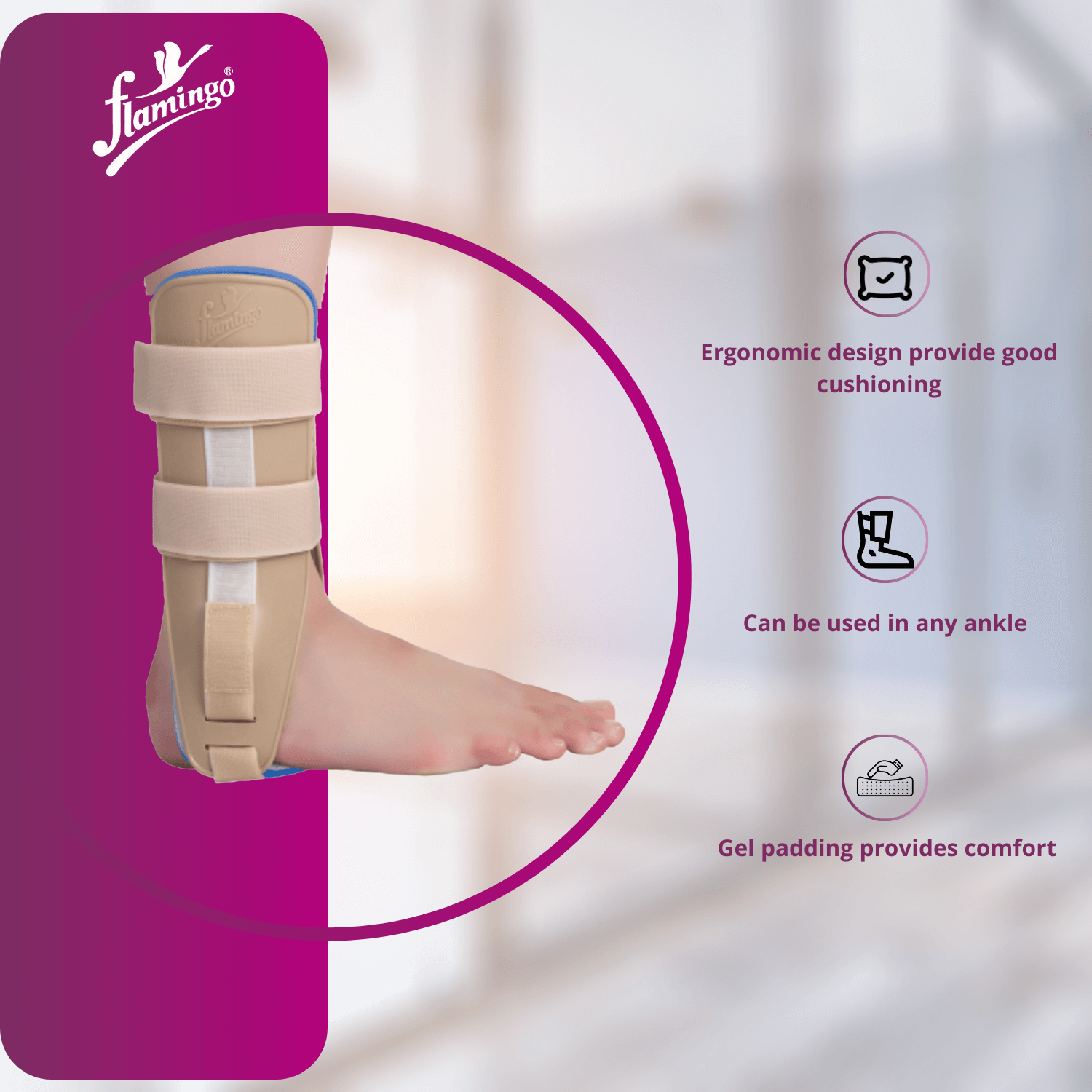 Flamingo Gel Stirrup Ankle Brace
Achilles Tendonitis Support
Gel Ankle Brace for Stability
Post-Surgery Ankle Brace
Chronic Ankle Instability Brace
